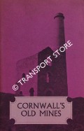 Cornwall's Old Mines by WILLIAMS, H. V.